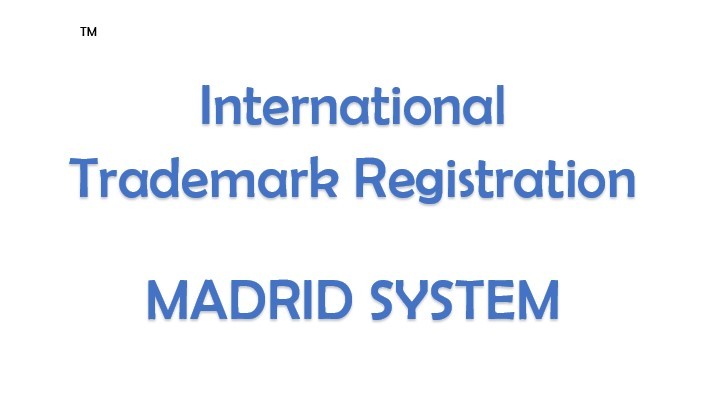 International Trademark Registration through the Madrid System for Indian Companies